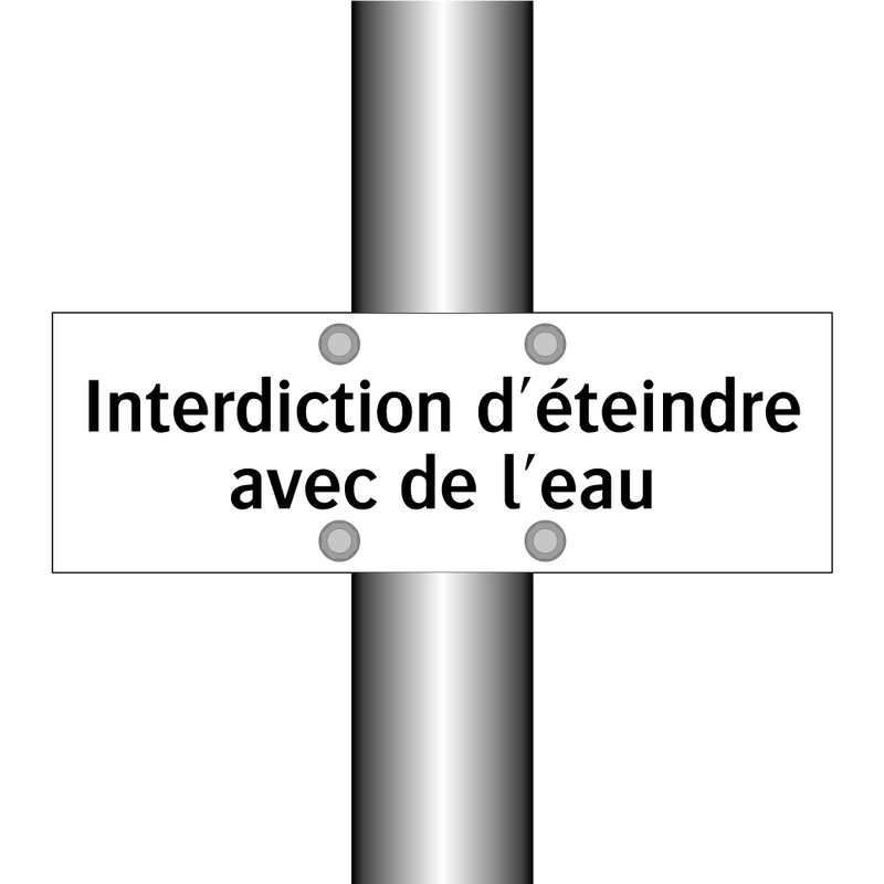 Interdiction d'éteindre avec de l'eau