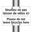 Veuillez ne pas laisser de vélos  /.../ - Please do not leave bicycles here /.../
