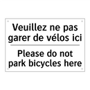 Veuillez ne pas garer de vélos  /.../ - Please do not park bicycles here /.../