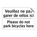 Veuillez ne pas garer de vélos  /.../ - Please do not park bicycles here /.../