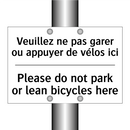 Veuillez ne pas garer ou appuyer  /.../ - Please do not park or lean bicycles  /.../