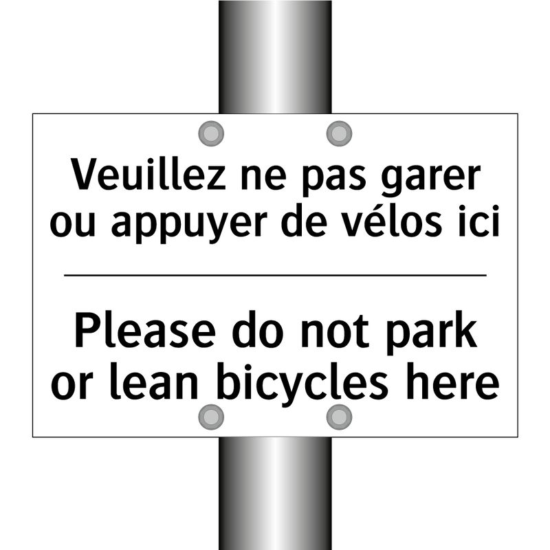 Veuillez ne pas garer ou appuyer  /.../ - Please do not park or lean bicycles  /.../