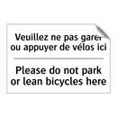 Veuillez ne pas garer ou appuyer  /.../ - Please do not park or lean bicycles  /.../