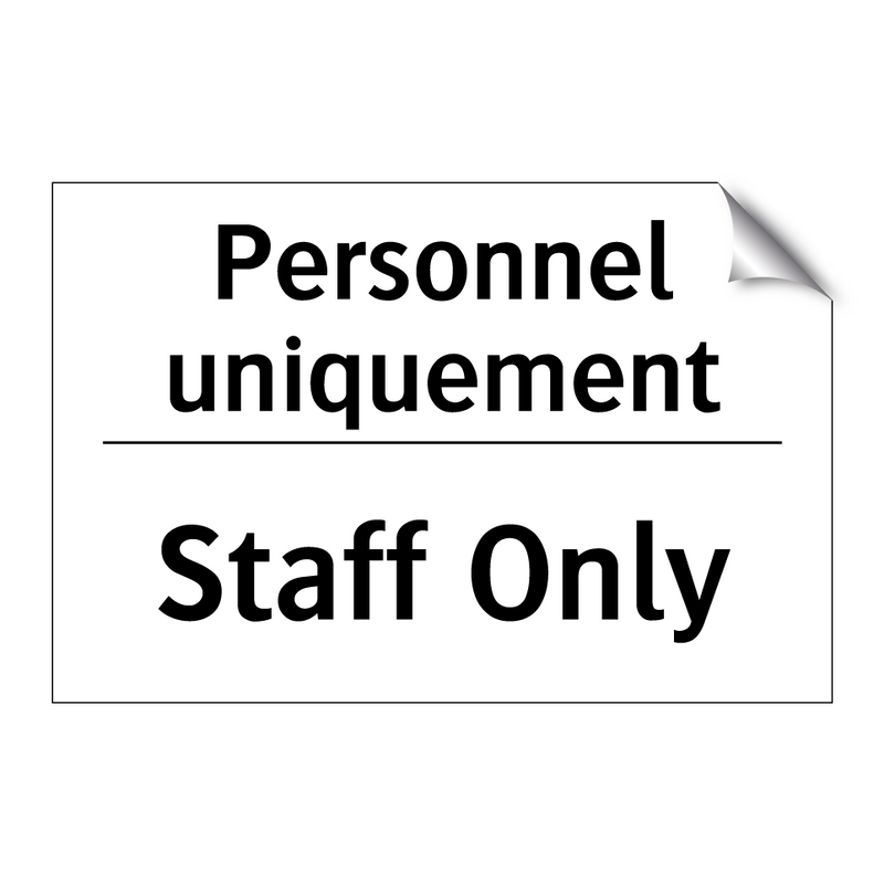 Personnel uniquement - Staff Only