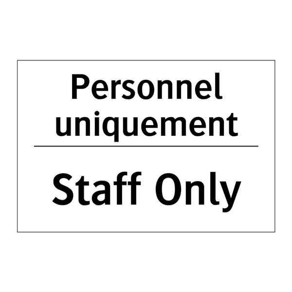 Personnel uniquement - Staff Only