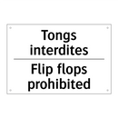 Tongs interdites - Flip flops prohibited