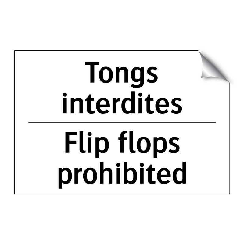 Tongs interdites - Flip flops prohibited