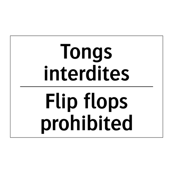 Tongs interdites - Flip flops prohibited