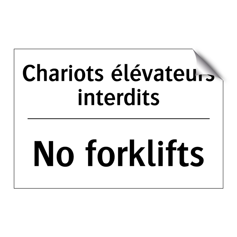 Chariots élévateurs interdits - No forklifts