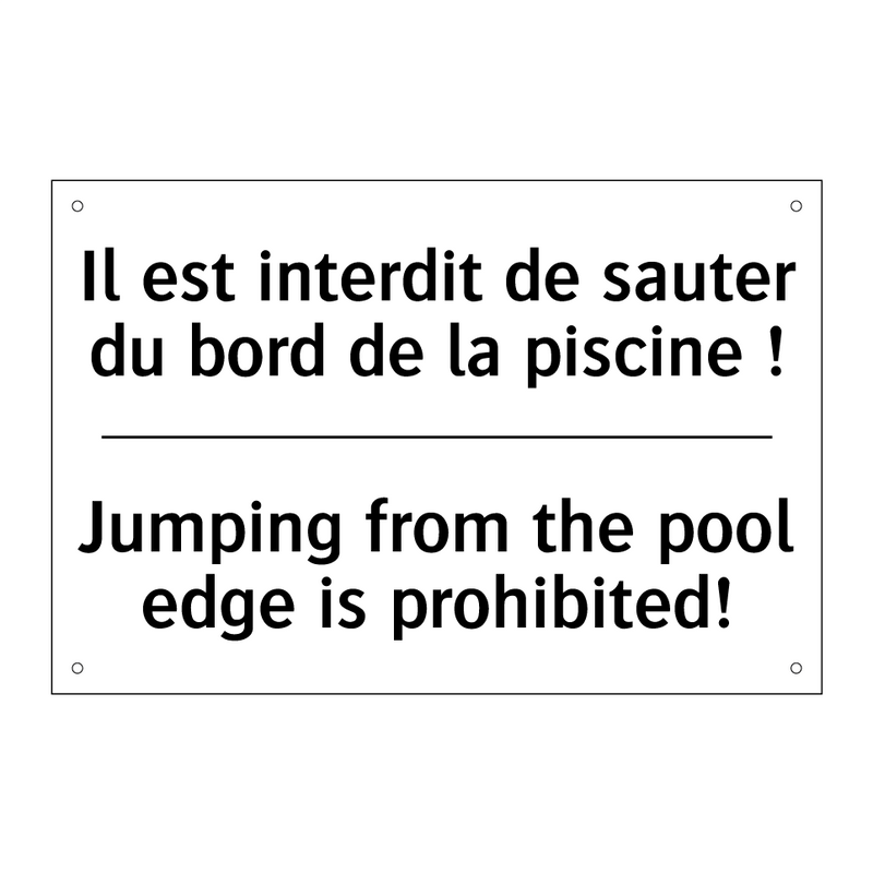 Il est interdit de sauter du bord  /.../ - Jumping from the pool edge is  /.../