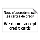 Nous n'acceptons pas les cartes  /.../ - We do not accept credit cards