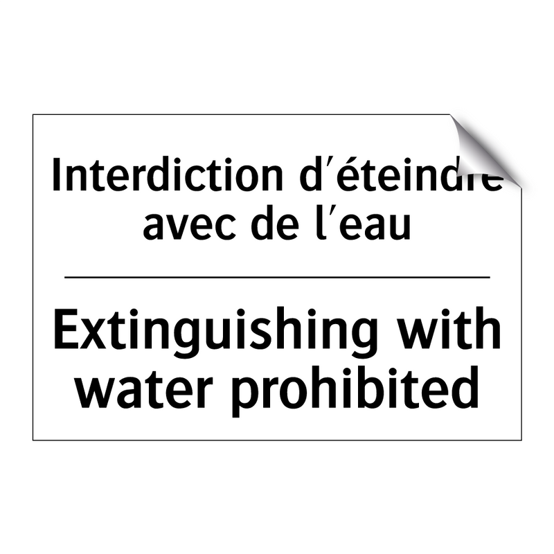 Interdiction d'éteindre avec de  /.../ - Extinguishing with water prohibited /.../