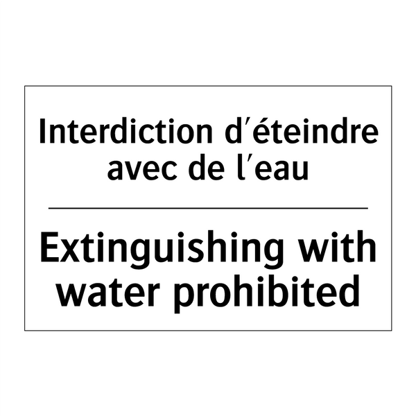 Interdiction d'éteindre avec de  /.../ - Extinguishing with water prohibited /.../