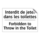 Interdit de jeter dans les toilettes /.../ - Forbidden to Throw in the Toilet /.../