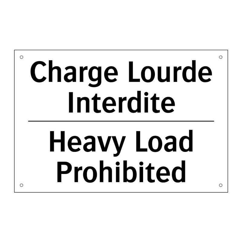 Charge Lourde Interdite - Heavy Load Prohibited