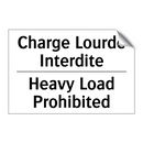 Charge Lourde Interdite - Heavy Load Prohibited