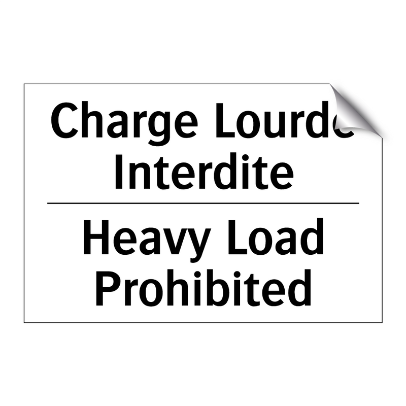 Charge Lourde Interdite - Heavy Load Prohibited