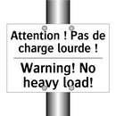 Attention ! Pas de charge lourde  /.../ - Warning! No heavy load!