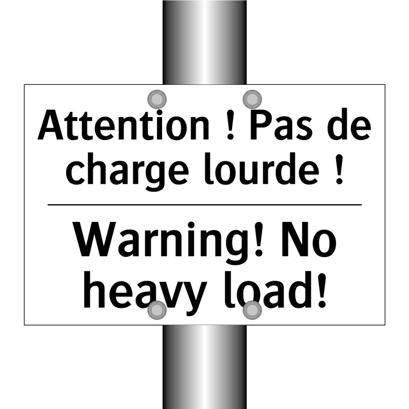 Attention ! Pas de charge lourde  /.../ - Warning! No heavy load!