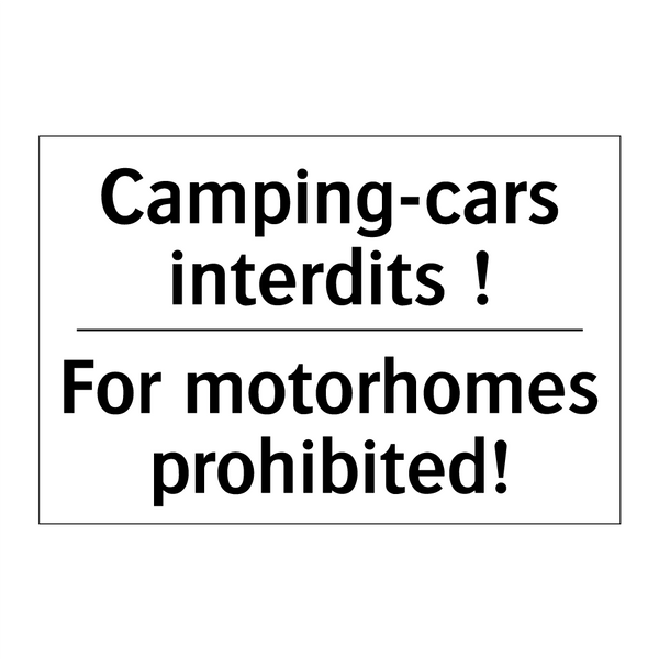 Camping-cars interdits ! - For motorhomes prohibited!