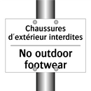 Chaussures d'extérieur interdites /.../ - No outdoor footwear