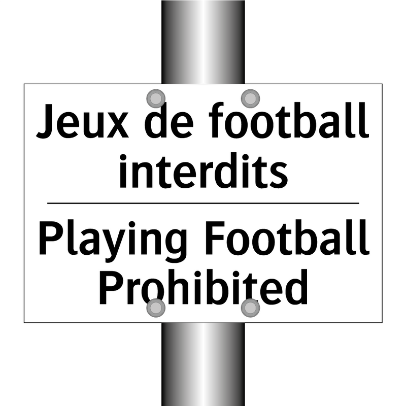 Jeux de football interdits - Playing Football Prohibited