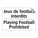 Jeux de football interdits - Playing Football Prohibited