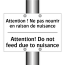 Attention ! Ne pas nourrir en  /.../ - Attention! Do not feed due to  /.../