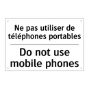 Ne pas utiliser de téléphones  /.../ - Do not use mobile phones