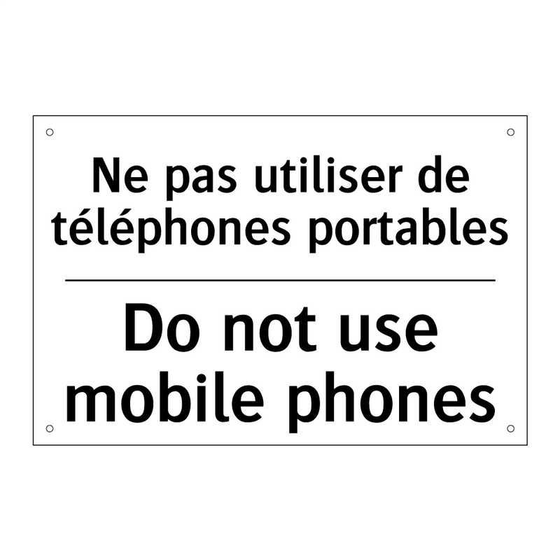 Ne pas utiliser de téléphones  /.../ - Do not use mobile phones