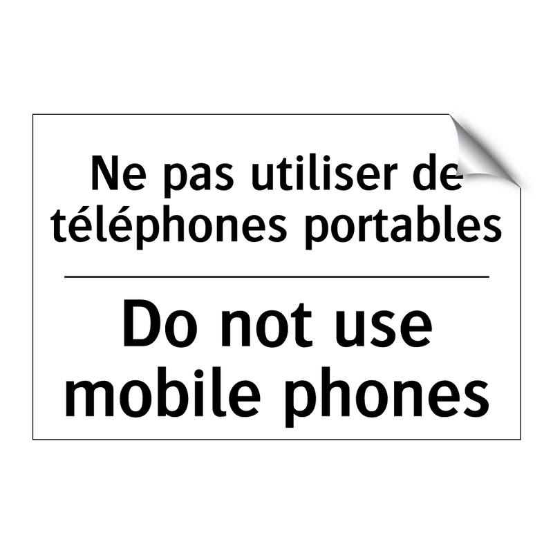 Ne pas utiliser de téléphones  /.../ - Do not use mobile phones