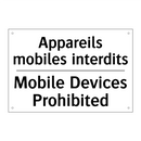 Appareils mobiles interdits - Mobile Devices Prohibited