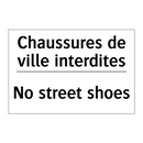 Chaussures de ville interdites - No street shoes