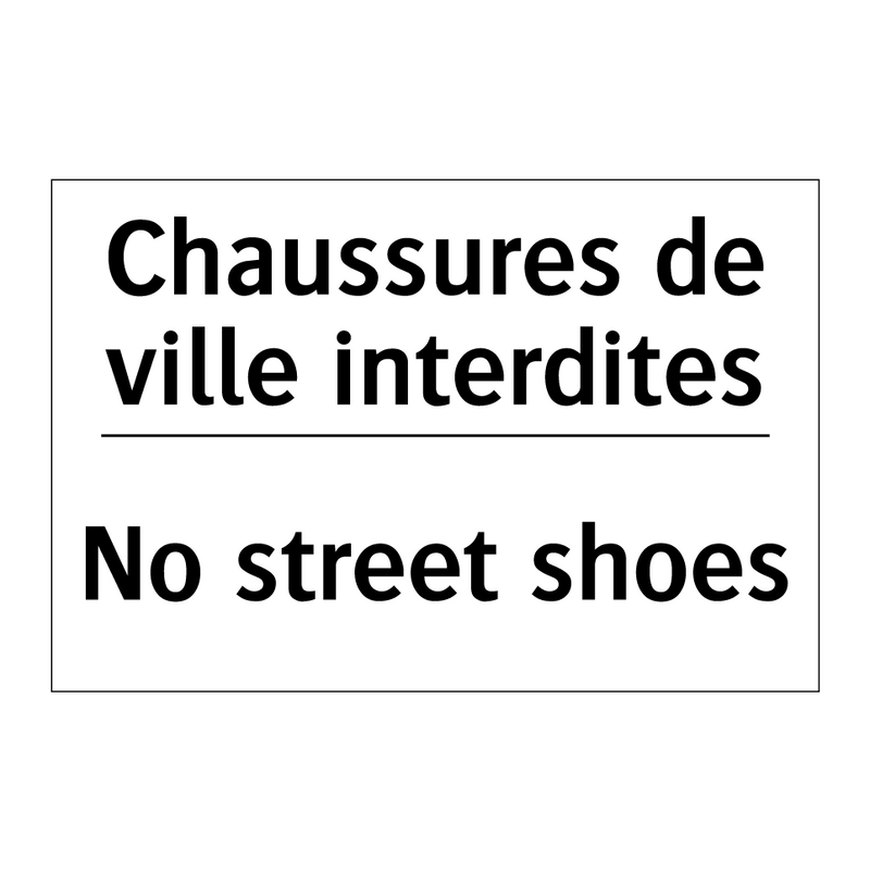 Chaussures de ville interdites - No street shoes