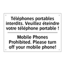 Téléphones portables interdits.  /.../ - Mobile Phones Prohibited. Please  /.../