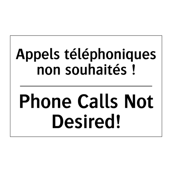 Appels téléphoniques non souhaités  /.../ - Phone Calls Not Desired!