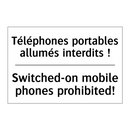Téléphones portables allumés interdits  /.../ - Switched-on mobile phones prohibited! /.../
