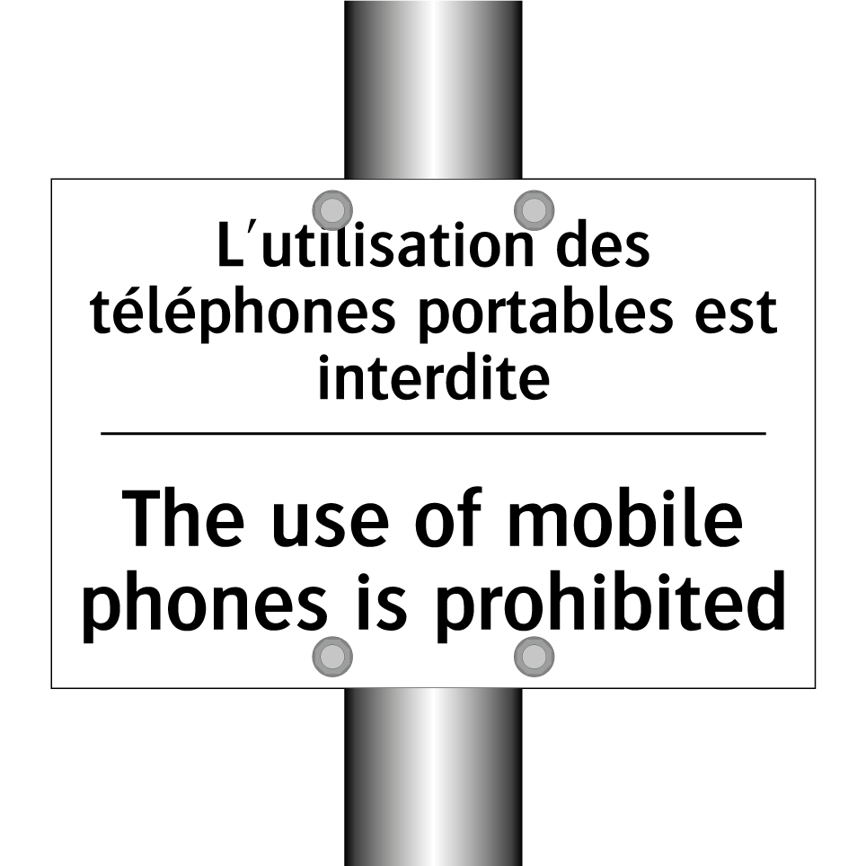 L'utilisation des téléphones portables  /.../ - The use of mobile phones is prohibited /.../