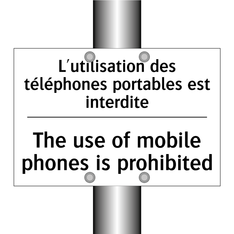 L'utilisation des téléphones portables  /.../ - The use of mobile phones is prohibited /.../