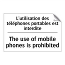 L'utilisation des téléphones portables  /.../ - The use of mobile phones is prohibited /.../