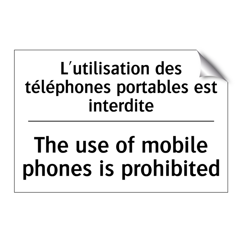 L'utilisation des téléphones portables  /.../ - The use of mobile phones is prohibited /.../