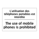 L'utilisation des téléphones portables  /.../ - The use of mobile phones is prohibited /.../