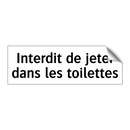 Interdit de jeter dans les toilettes