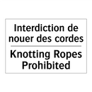 Interdiction de nouer des cordes /.../ - Knotting Ropes Prohibited