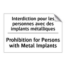 Interdiction pour les personnes  /.../ - Prohibition for Persons with Metal  /.../