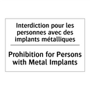Interdiction pour les personnes  /.../ - Prohibition for Persons with Metal  /.../