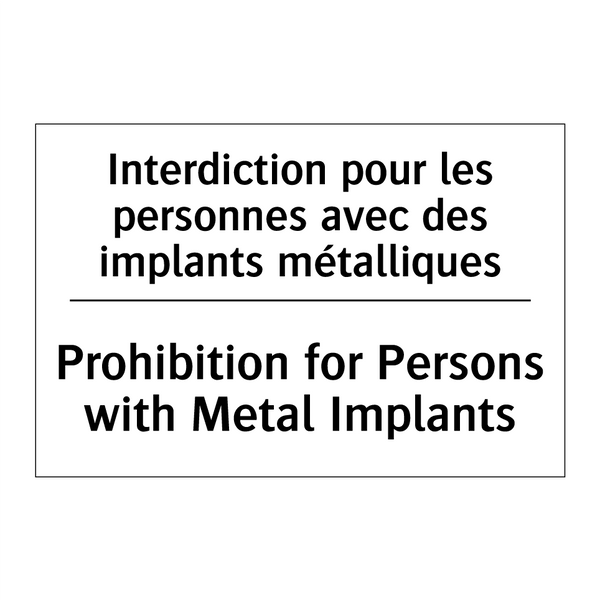 Interdiction pour les personnes  /.../ - Prohibition for Persons with Metal  /.../