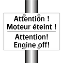 Attention ! Moteur éteint ! - Attention! Engine off!
