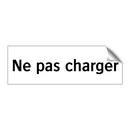 Ne pas charger