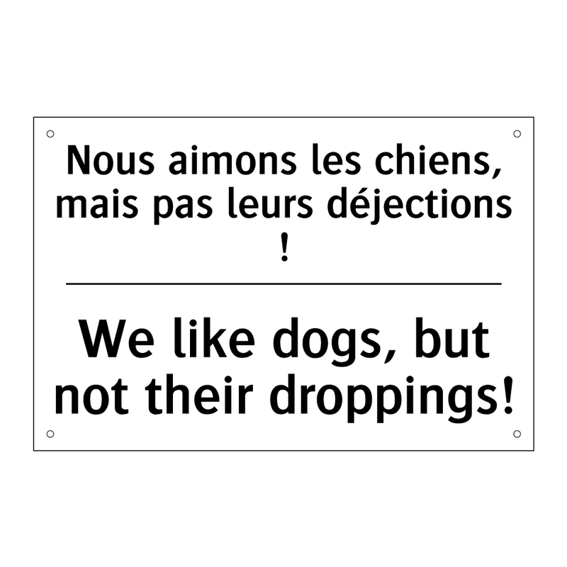 Nous aimons les chiens, mais pas  /.../ - We like dogs, but not their droppings! /.../